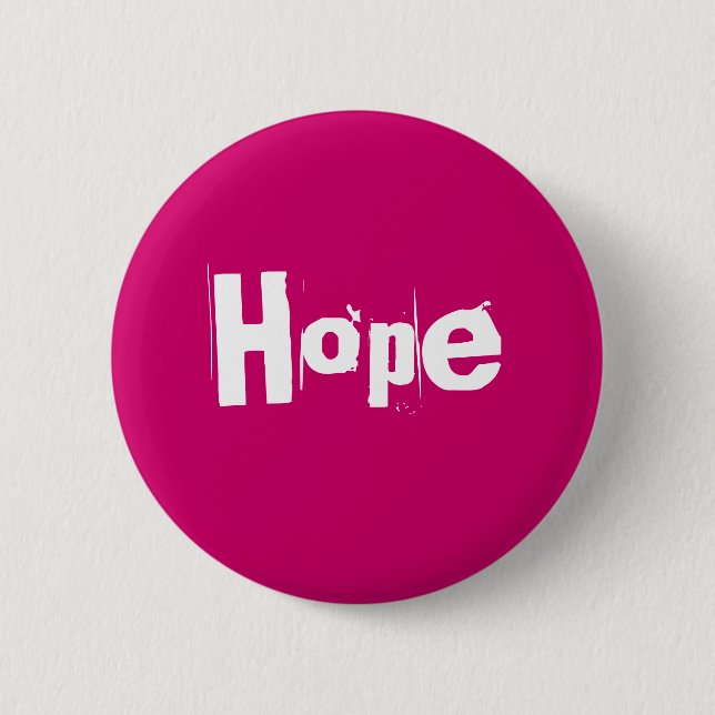 Hope 6 Cm Round Badge (Front)