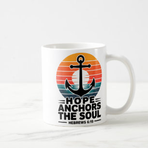 Hope Anchors The Soul Hebrews 6_19 Bible Verse Chr Coffee Mug