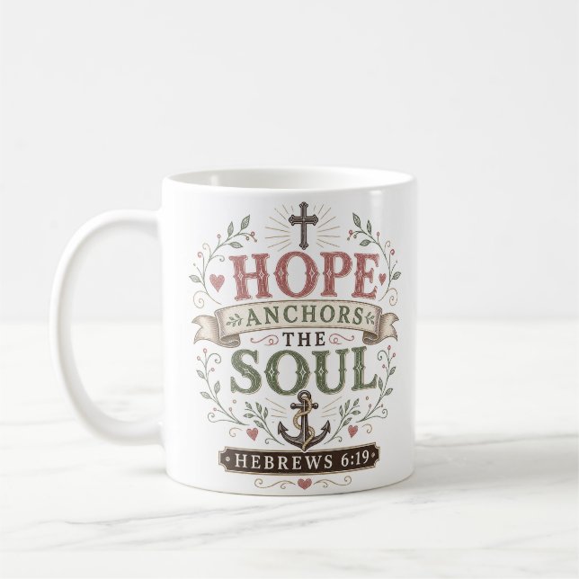 Hope Anchors The Soul Scripture Quote Coffee Mug (Left)