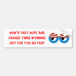 Hope and Change, NOT Bumper Sticker