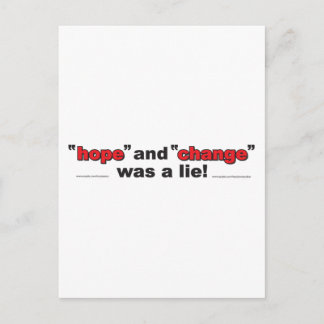 HOPE-AND-CHANGE-was-a-lie.p Postcard