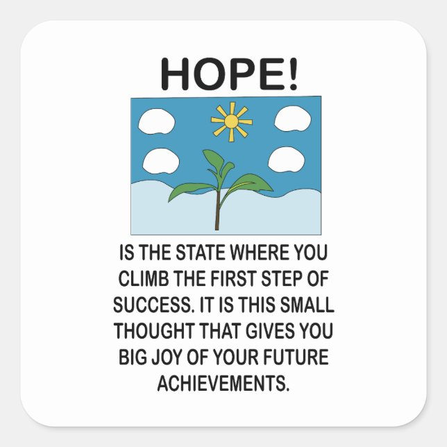 Hope And Inspiration Motivational Square Sticker (Front)