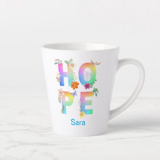 Hope Artistic Positive Motivational Inspirational Latte Mug