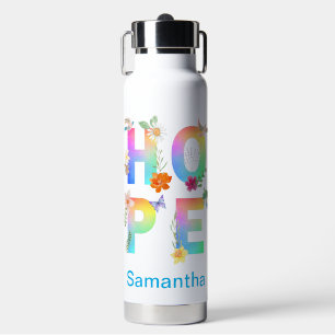 Hope Artistic Positive Motivational Inspirational Water Bottle