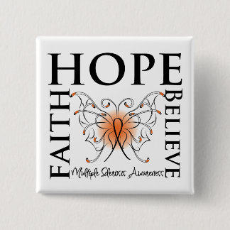 Hope Believe Faith - Multiple Sclerosis 15 Cm Square Badge