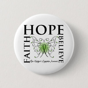 Hope Believe Faith - Non-Hodgkin's Lymphoma 6 Cm Round Badge