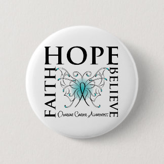 Hope Believe Faith - Ovarian Cancer 6 Cm Round Badge