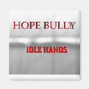 Hope Bully Magnet