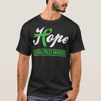 Hope Cerebral Palsy Awareness Month CP Green T-Shirt