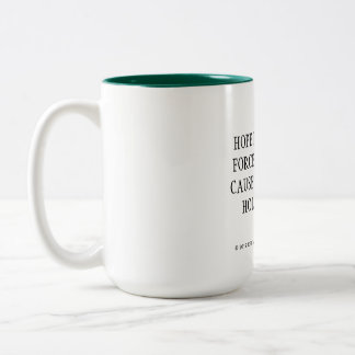 HOPE COFFEE MUG
