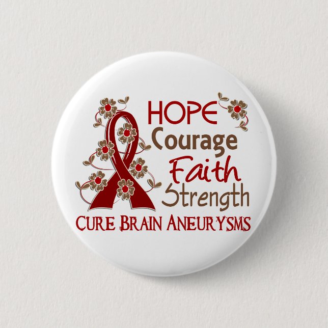 Hope Courage Faith Strength 3 Brain Aneurysms 6 Cm Round Badge (Front)
