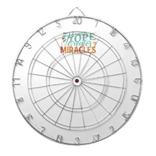 Hope Creates Miracles  Dartboard