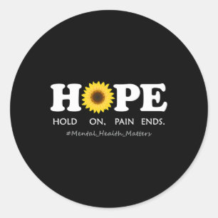 Hope Depression Mental Health Awareness - Hold On Classic Round Sticker