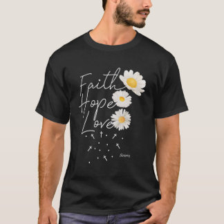 Hope Faith Christian Love Flower Shirt For Women