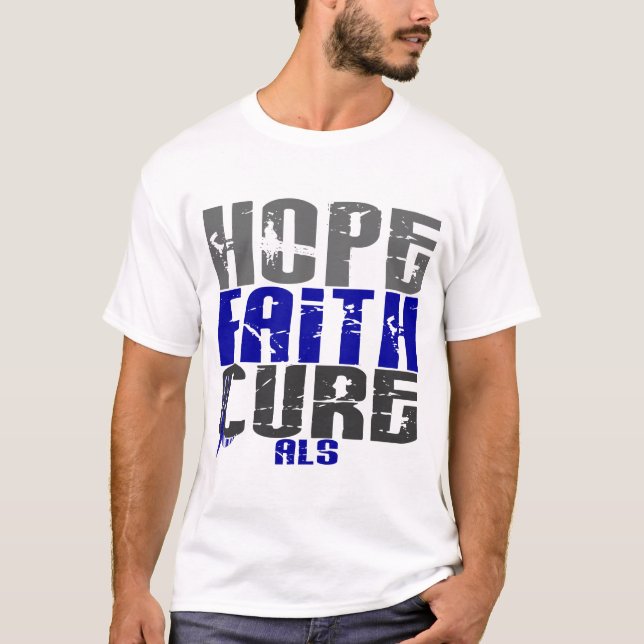 HOPE FAITH CURE ALS T-Shirt (Front)