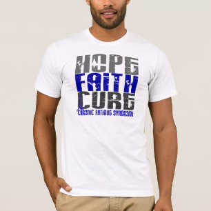 Hope Faith Cure CFS Chronic Fatigue Syndrome T-Shirt