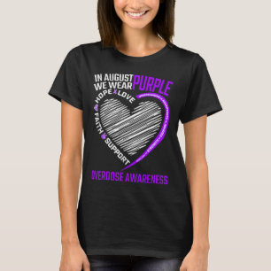 Hope Faith In August We Wear Purple Overdose Aware T-Shirt
