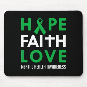 Hope Faith Love Green Ribbon Mental Health Awarene Mouse Mat