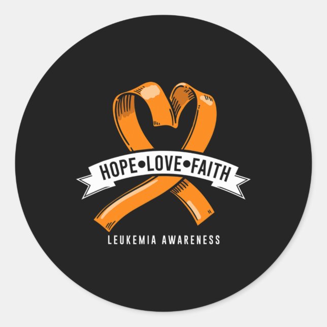 Hope Faith Love Leukaemia Blood Cancer Awareness C Classic Round Sticker (Front)