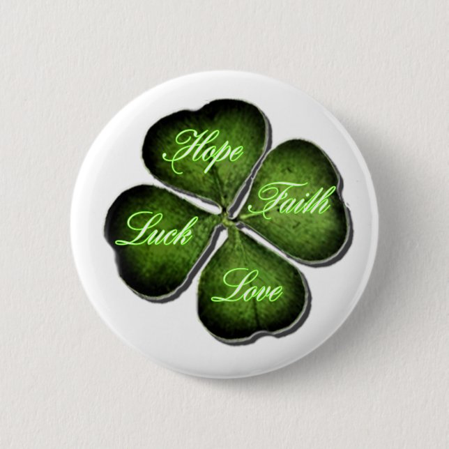 Hope, Faith, Love, & Luck 4 Leaf Clover 6 Cm Round Badge (Front)