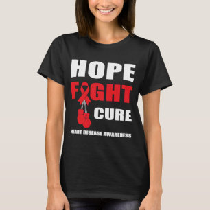 Hope Fight Cure Heart Disease In February Heart He T-Shirt