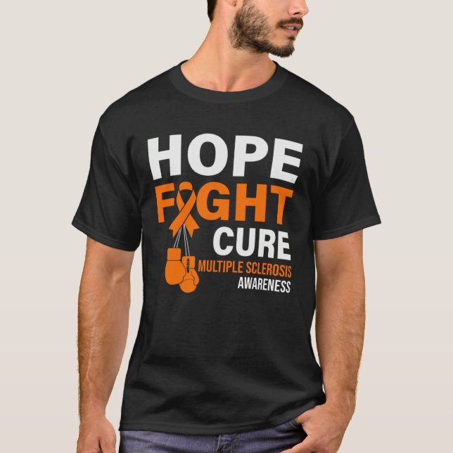 Hope Fight Cure MS Awareness Multiple Sclerosis MS T-Shirt (Front)