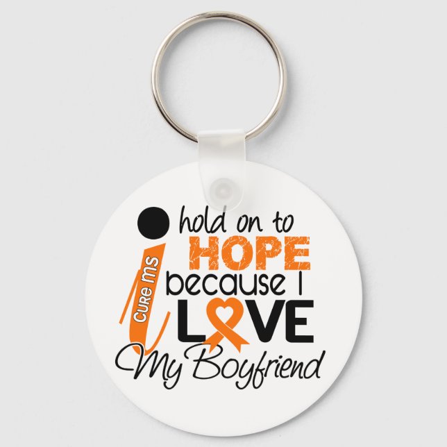 Hope For My Boyfriend Multiple Sclerosis MS Key Ring (Front)