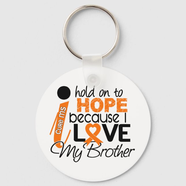 Hope For My Brother MS Multiple Sclerosis Key Ring (Front)