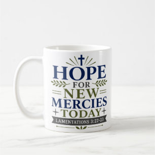 Hope For New Mercies Today Minimalist Bible Verse Coffee Mug