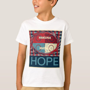 Hope Hakuna matata T-Shirt