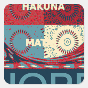 Hope Hakunamatata Lovely Inspirational Edgy vector Square Sticker