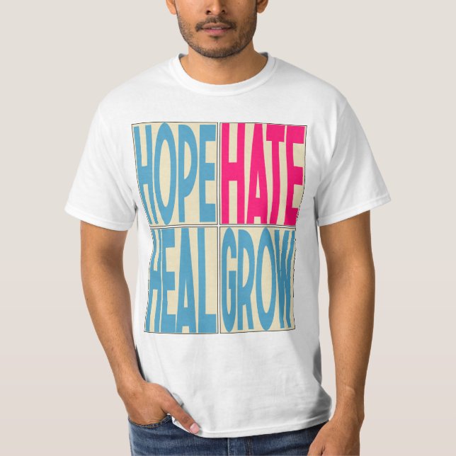 Hope Hate Heal Grow Kamala-Harris 2024 President T-Shirt (Front)