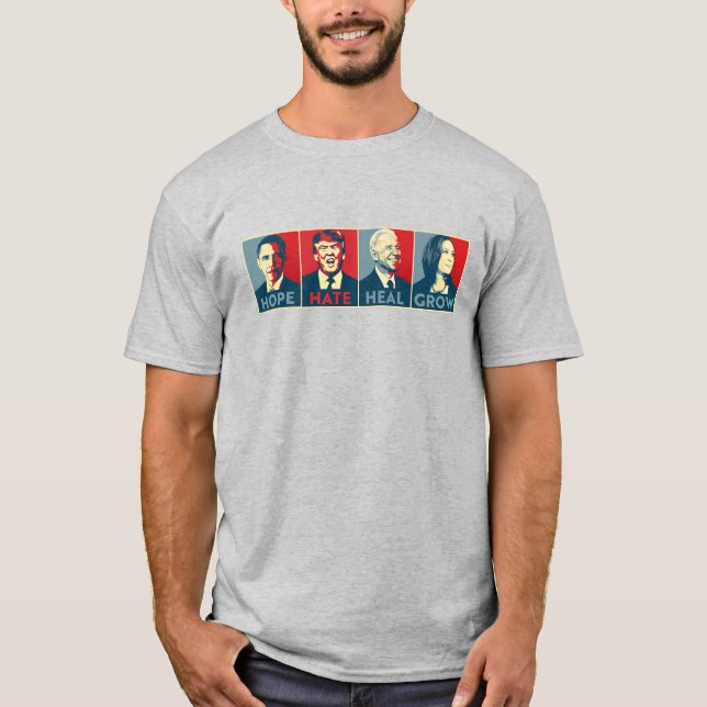 Hope Hate Heal Grow T-Shirt (Front)