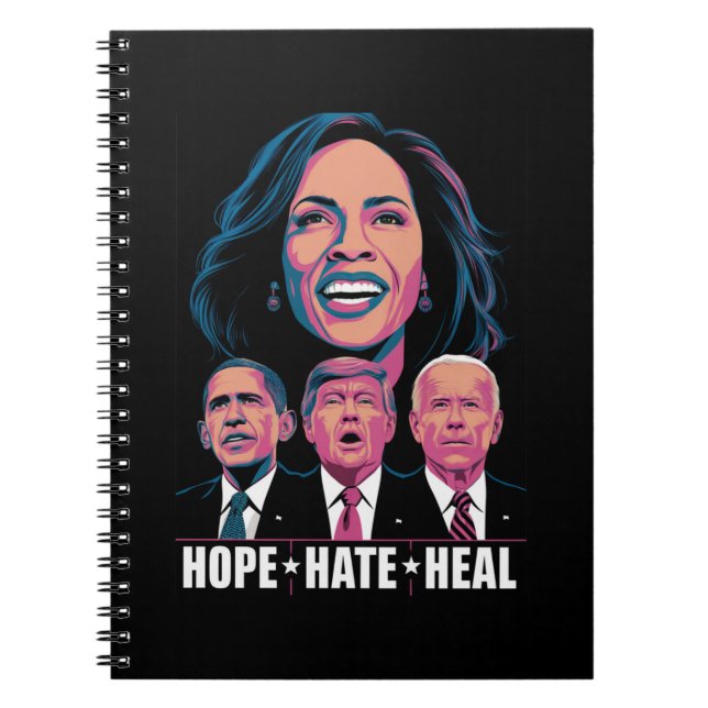 Hope Hate Heal Rise Kamala 2024 Notebook (Front)