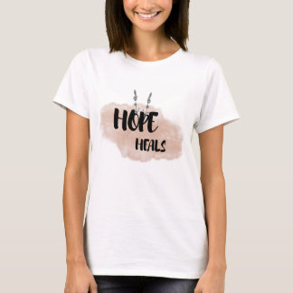 Hope Heals | Faith-Based Encouragement Gift T-Shirt