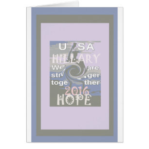 Hope Hillary USA We Are Stronger Together