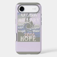 Hope Hillary USA We Are Stronger Together