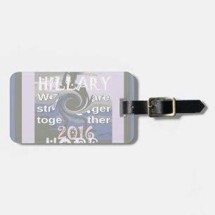 Hope Hillary USA We Are Stronger Together Luggage Tag