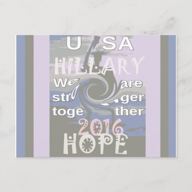 Hope  Hillary USA We Are Stronger Together Postcard (Front)