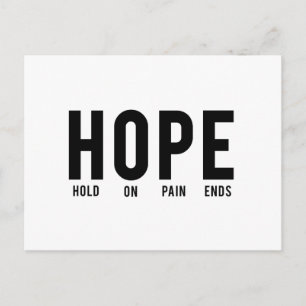Hope…Hold On Pain Ends Postcard