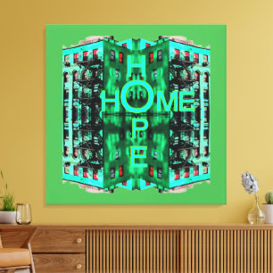 Hope Home  Canvas Print