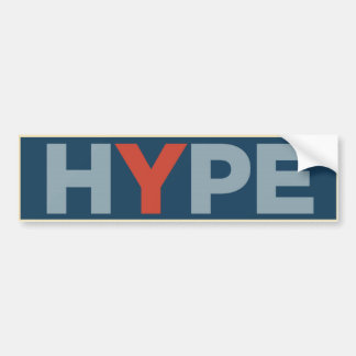 HOPE  = HYPE BUMPER STICKER