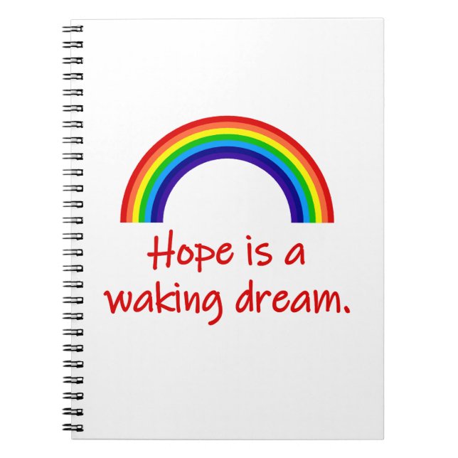 Hope Is A Waking Dream  Notebook (Front)