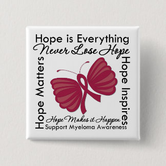 Hope is Everything - Multiple Myeloma Awareness 15 Cm Square Badge