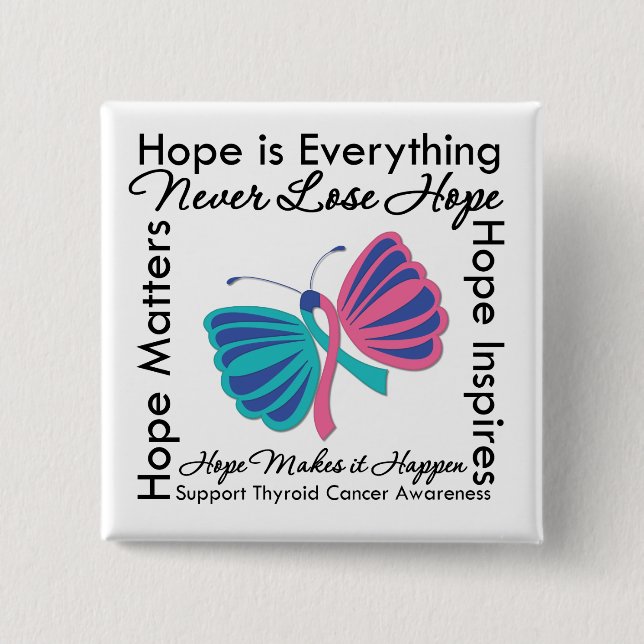 Hope is Everything - Thyroid Cancer Awareness 15 Cm Square Badge (Front)