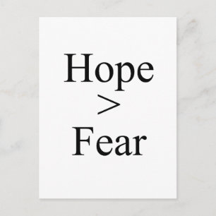 Hope is greater than fear T-shirt Postcard