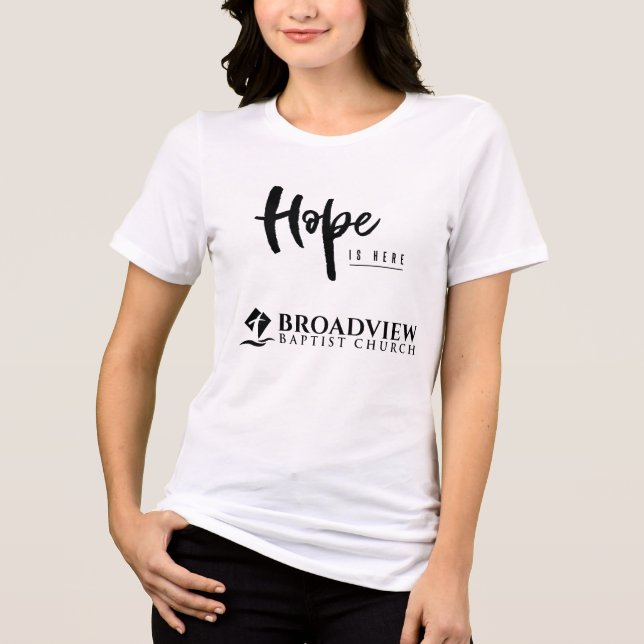 Hope Is Here Broadview women's shirt (Front)