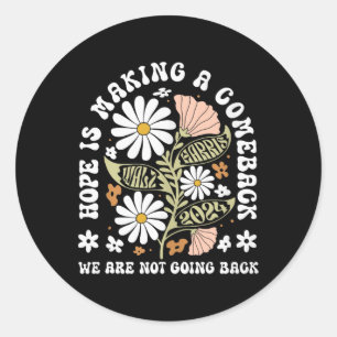 Hope Is Making A Comeback - Democrats Vintage 2024 Classic Round Sticker