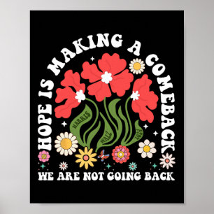 Hope Is Making A Comeback Floral Democrats Vintage Poster