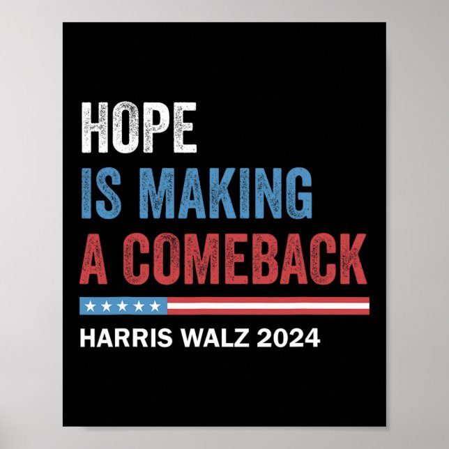 Hope Is Making A Comeback President Kamala Harris  Poster (Front)